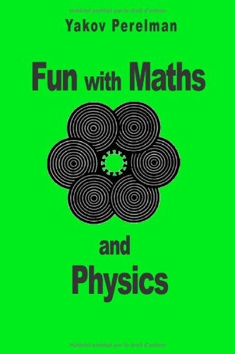 Fun with Maths and Physics: Brain Teasers Tricks Illusions