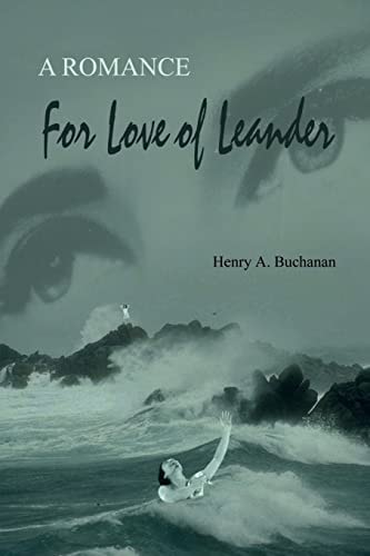 For Love of Leander: A Romance