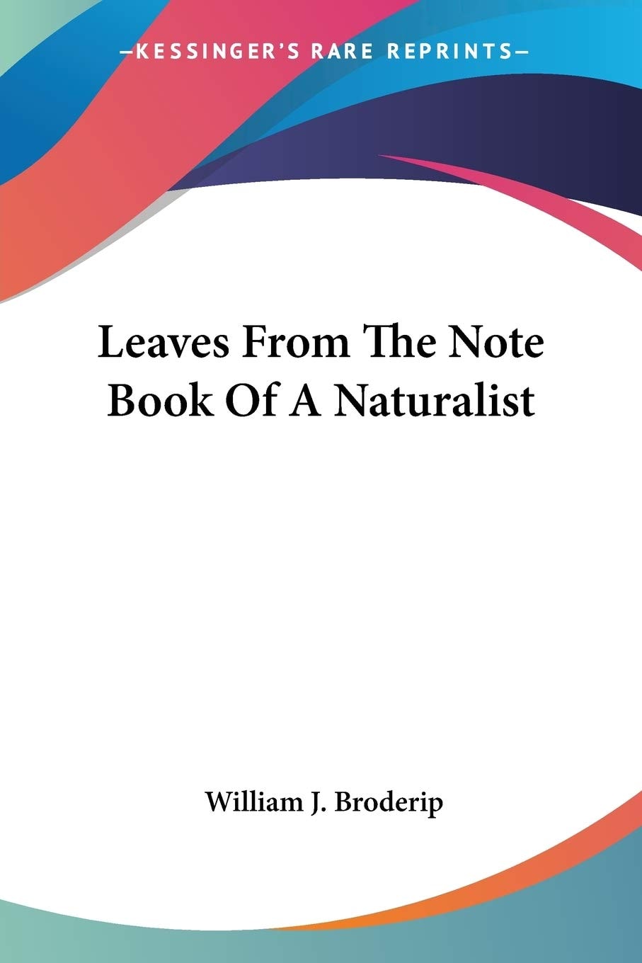 Leaves From The Note Book Of A Naturalist