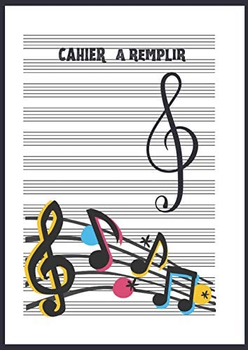 CAHIER A REMPLIR: Cahier à remplir, portées vierges à compléter, cahier de 100 pages, 12 portées vierges par pages, grand format 21x29,7, A4, couverture mat (French Edition)