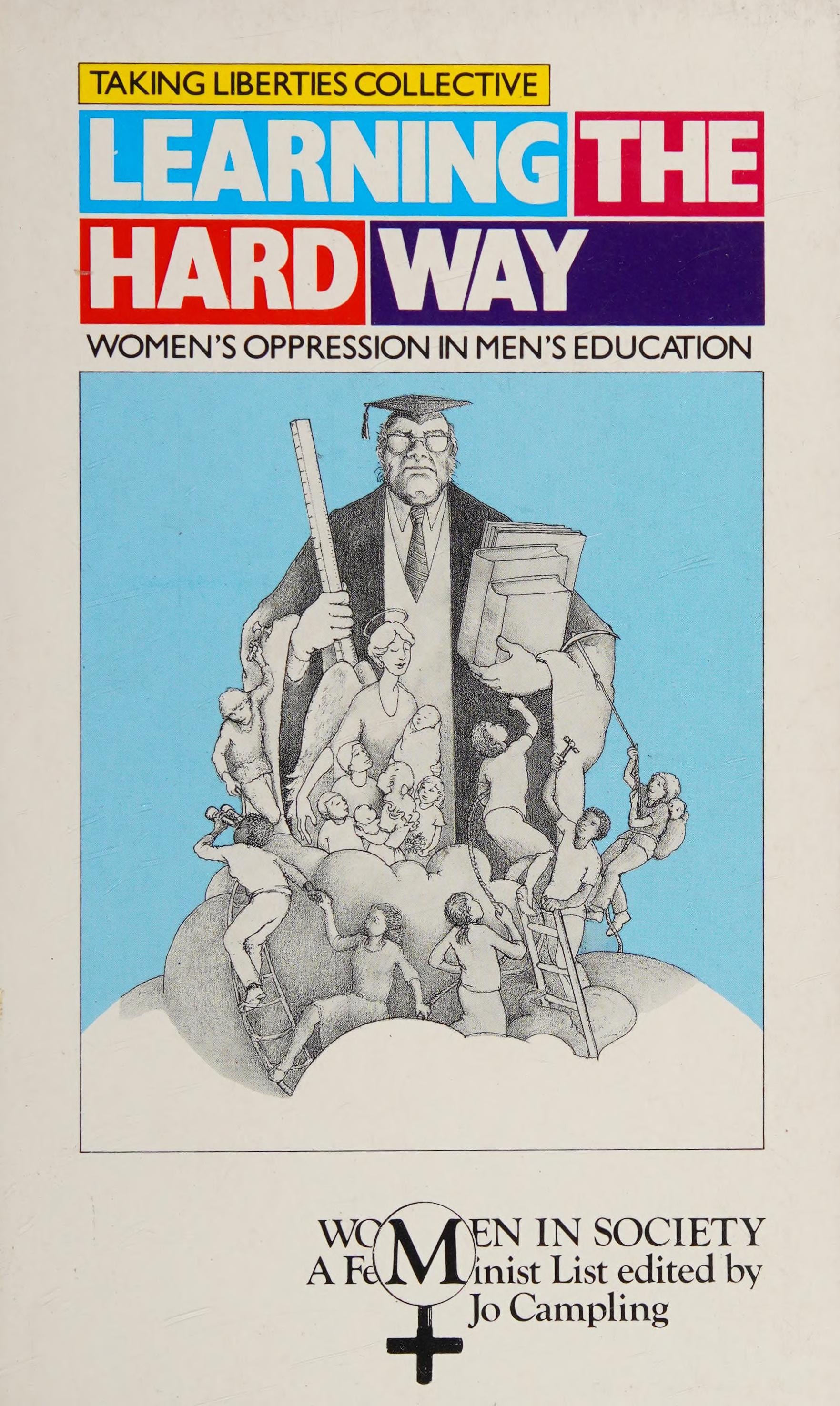 Learning the Hard Way: Women's Oppression in Men's Education