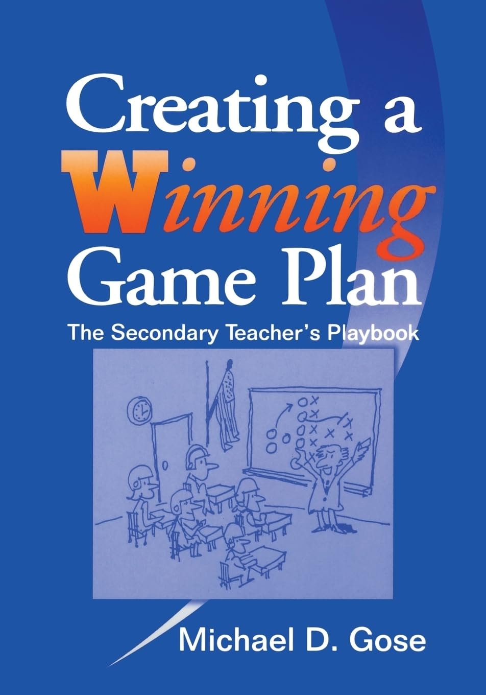 Creating a Winning Game Plan: The Secondary Teacher's Playbook