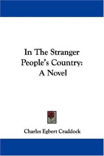 In The Stranger People's Country: A Novel