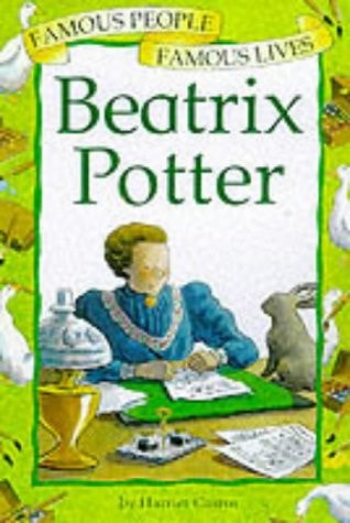 Beatrix Potter (Famous People, Famous Lives)