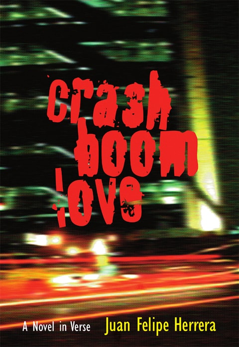 CrashBoomLove: A Novel in Verse