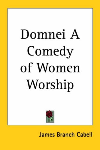 Domnei A Comedy of Women Worship