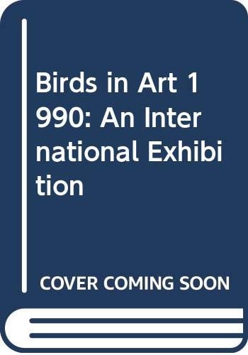 Birds in Art 1990 : An International Exhibition