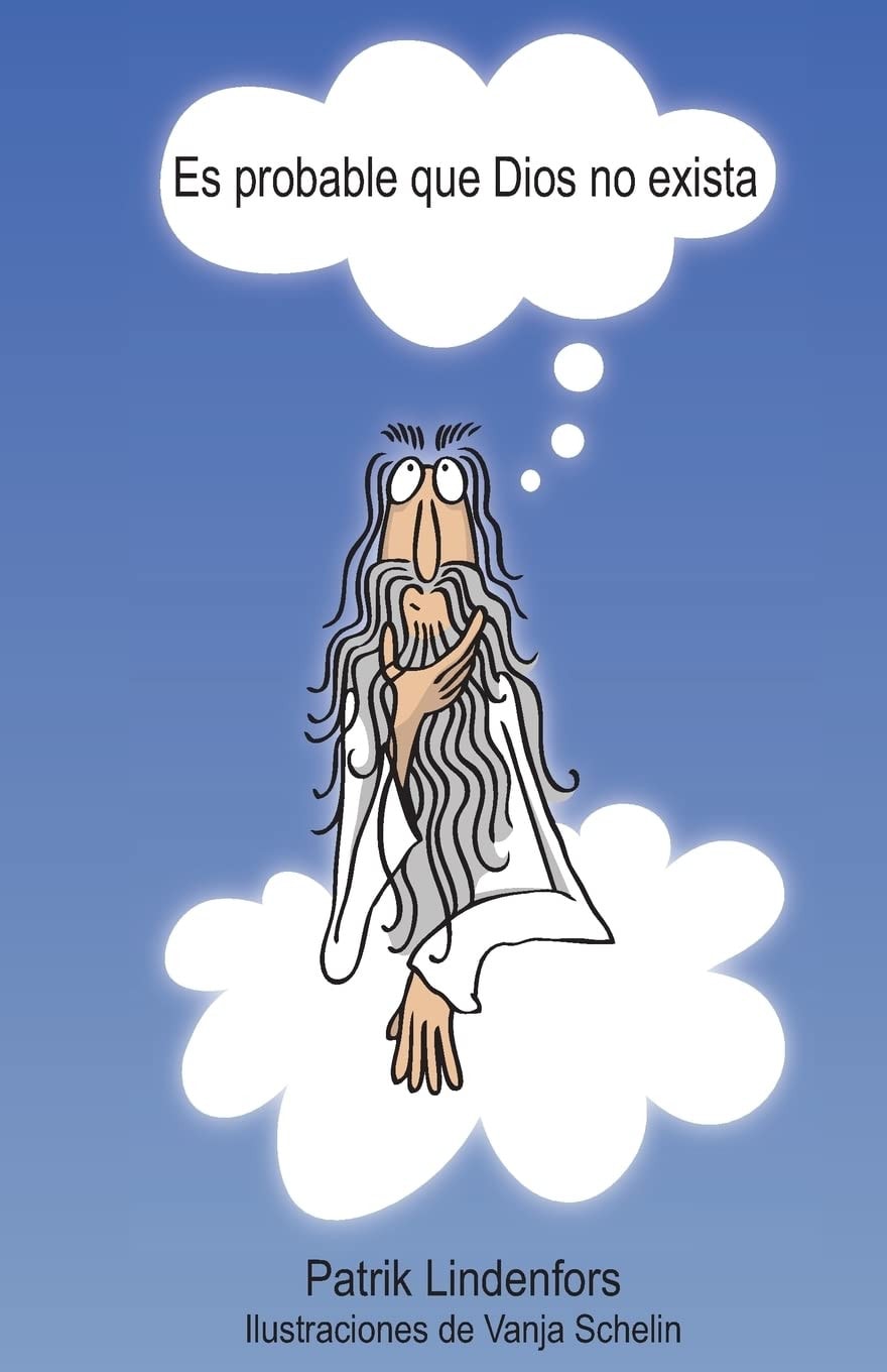 Es probable que Dios no exista (Spanish Edition)