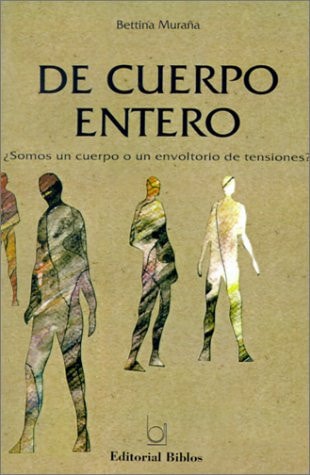 De Cuerpo Entero (Spanish Edition)