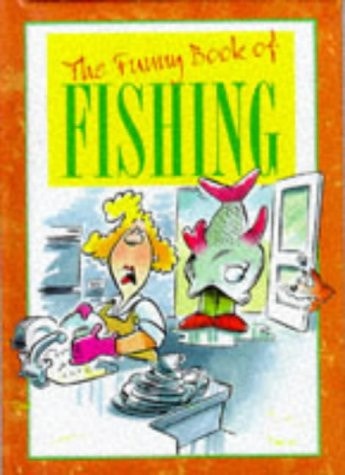 Funny Bk/Fishing (The Funny Book Of...series)