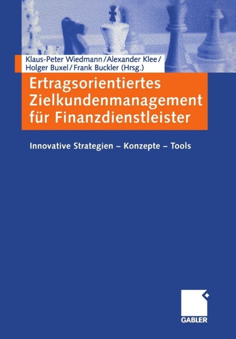 Ertragsorientiertes Zielkundenmanagement für Finanzdienstleister