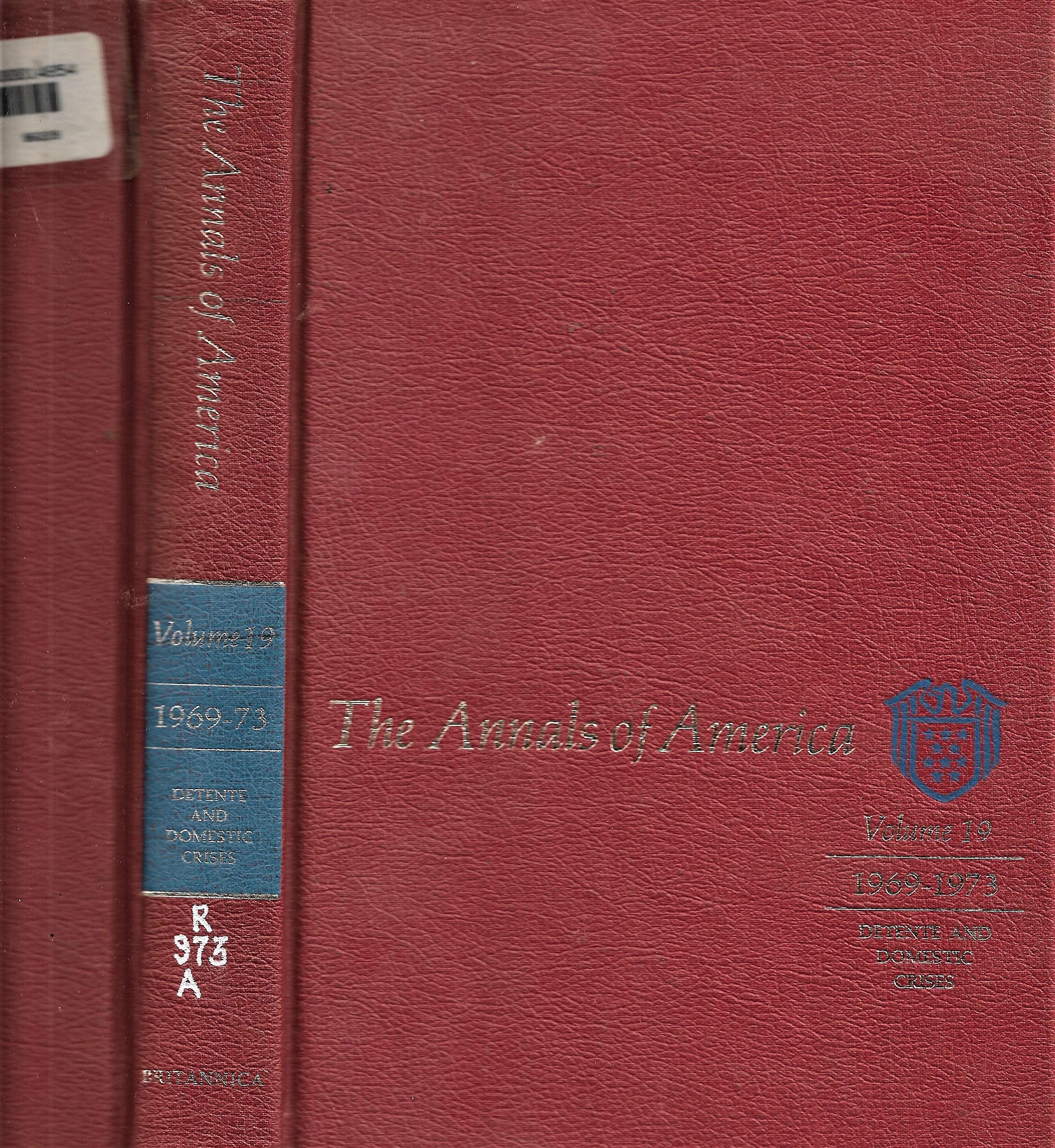 Detente and Domerstic Crisis (The Annals of America, Volume 19)