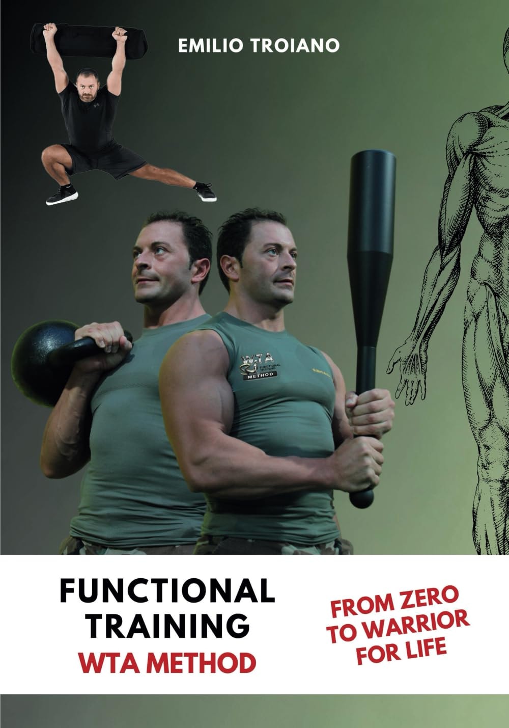 Functional Training - WTA Method: From Zero to Warrior for Life