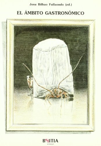 El ámbito gastronómico (Ensayo) (Spanish Edition)