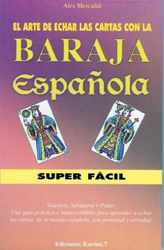El arte de echar las cartas con la baraja espanola (Spanish Edition)