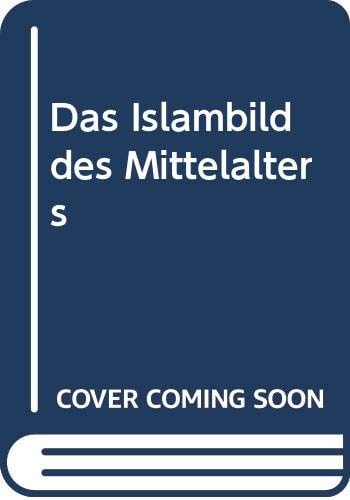 Das Islambild des Mittelalters