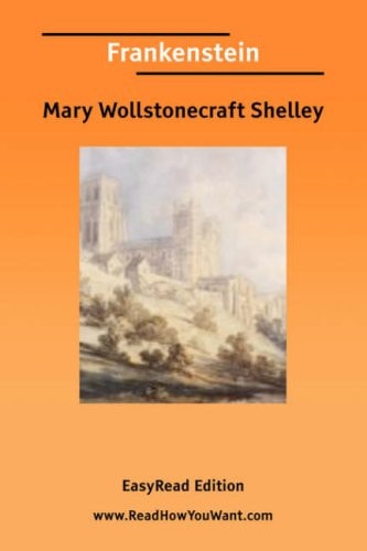Frankenstein: Easyread Edition