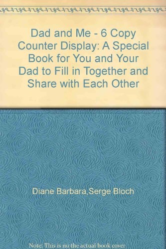 Dad and Me - 6 Copy Counter Display: A Special Book for You and Your Dad to Fill in Together and Share with Each Other