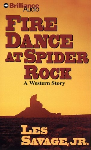 Fire Dance at Spider Rock (Five Star Westerns)