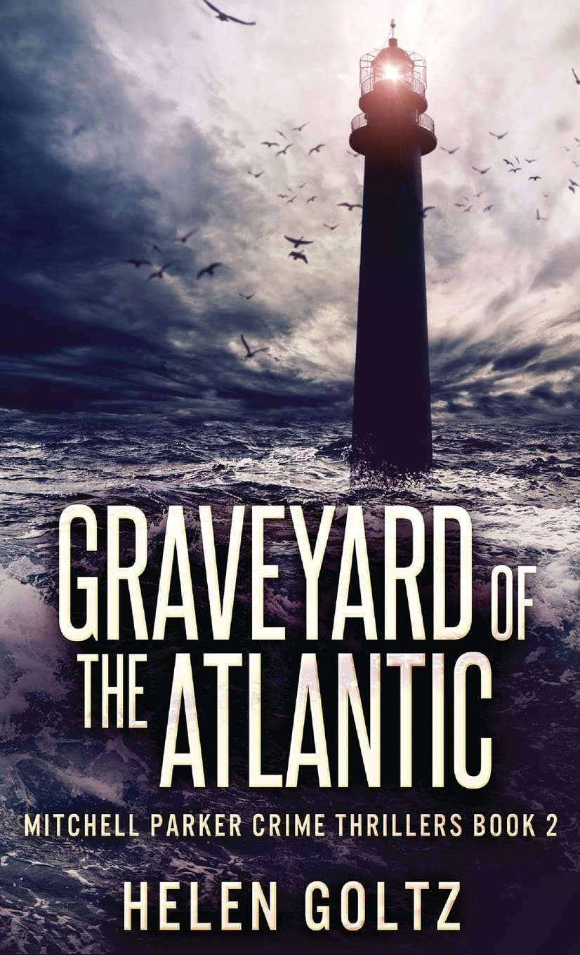 Graveyard Of The Atlantic (Mitchell Parker Crime Thrillers)