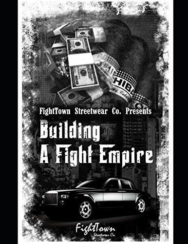 Building A Fight Empire (The Fight Promoter Series)