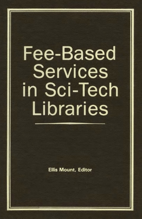 Fee-Based Services in Sci-Tech Libraries