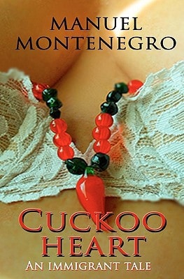 Cuckoo Heart: An immigrant tale