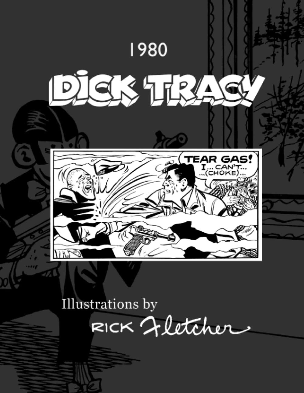 Dick Tracy Illustrations by Rick Fletcher 1980: A Catalog of Rick Fletcher Illustrations 1980