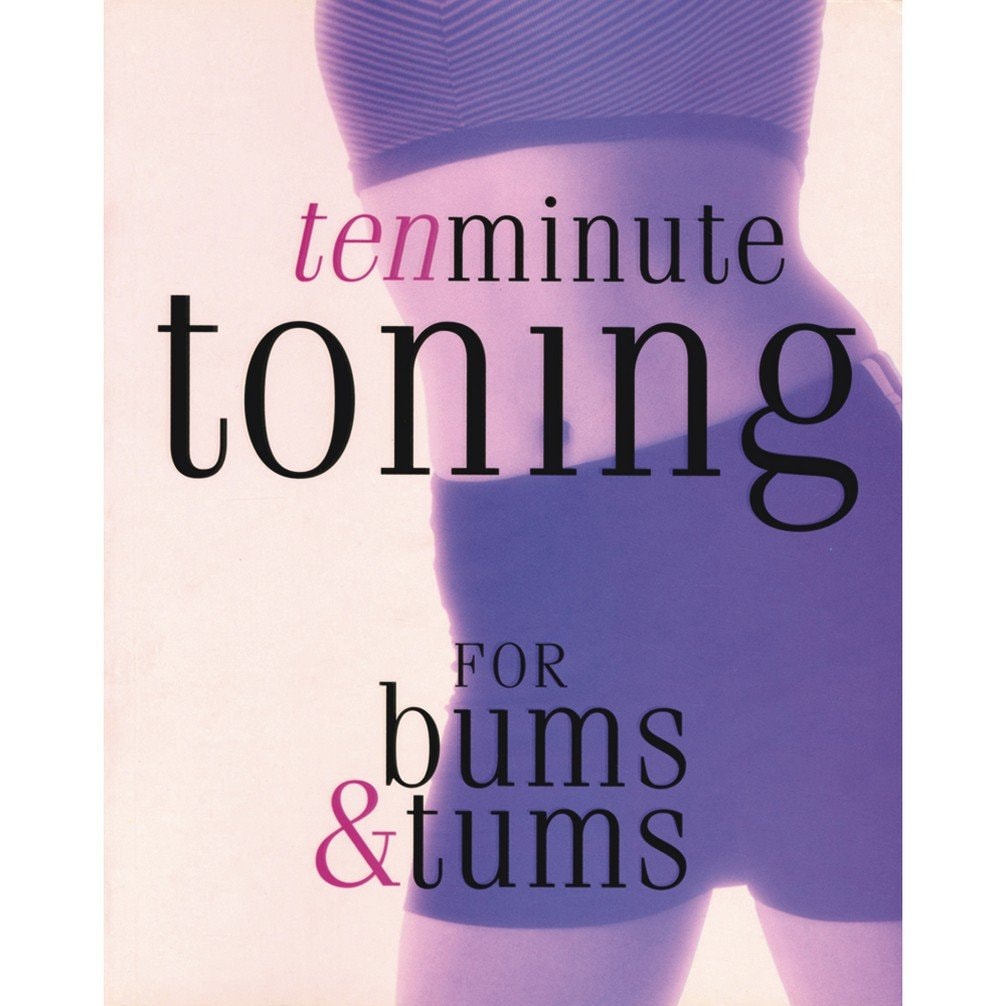 10 Minute Toning for Bums and Tums