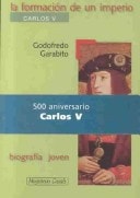 LA Formacion De UN Imperio: Carlos V (Young Biography) (Spanish Edition)