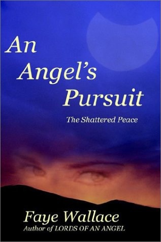 An Angel's Pursuit: The Shattered Peace