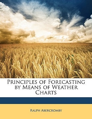 Principles of Forecasting by Means of Weather Charts