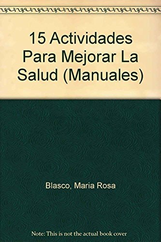 15 Actividades Para Mejorar Tu Salud (Manuales) (Spanish Edition)