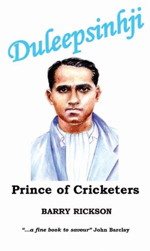 Duleepsinhji : A Prince of Cricketers