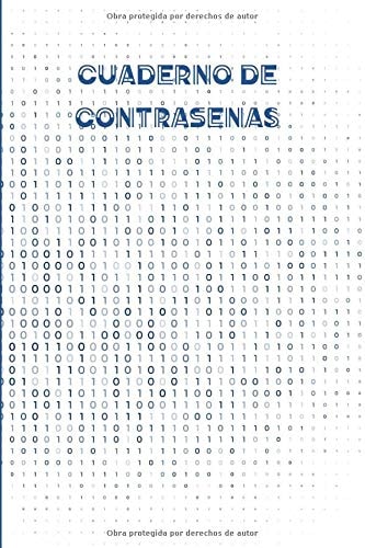 Cuaderno de Contraseñas: Registra y guarda tus contraseñas con índice alfabético - Ideal para mantener a salvo y no olvidar tus contraseñas - Formato ... (Libreta de Contraseñas) (Spanish Edition)