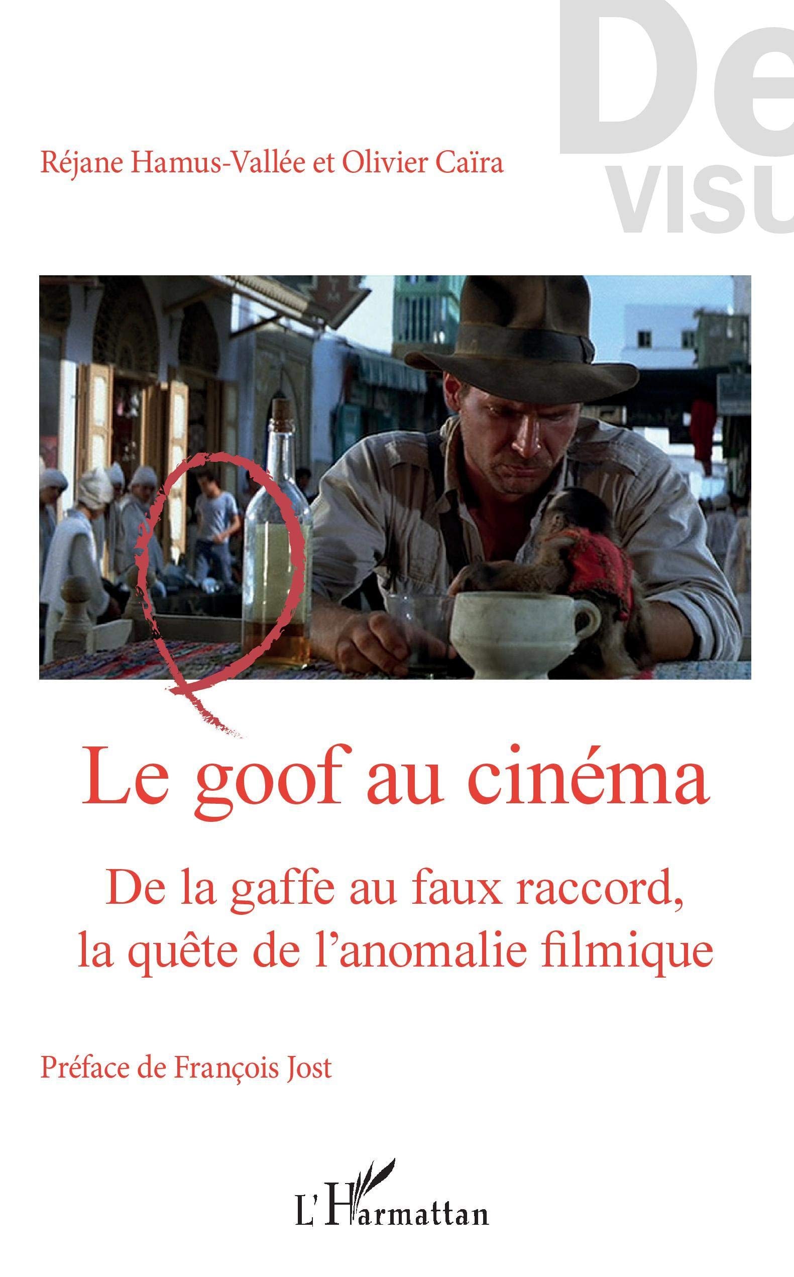 Le goof au cinéma: De la gaffe au faux raccord, la quête de l'anomalie filmique (French Edition)