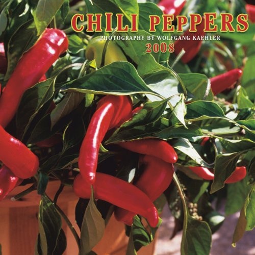 Chili Peppers 2008 Wall Calendar (Spanish, German, French and English Edition)