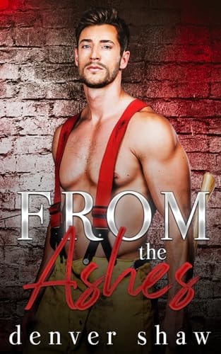 From the Ashes: An Age Gap Gay Romance