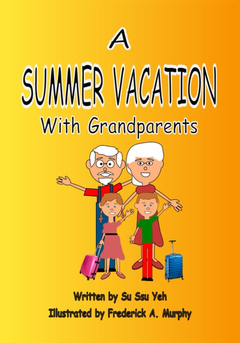 A SUMMER VACATION WITH GRANDPARENTS