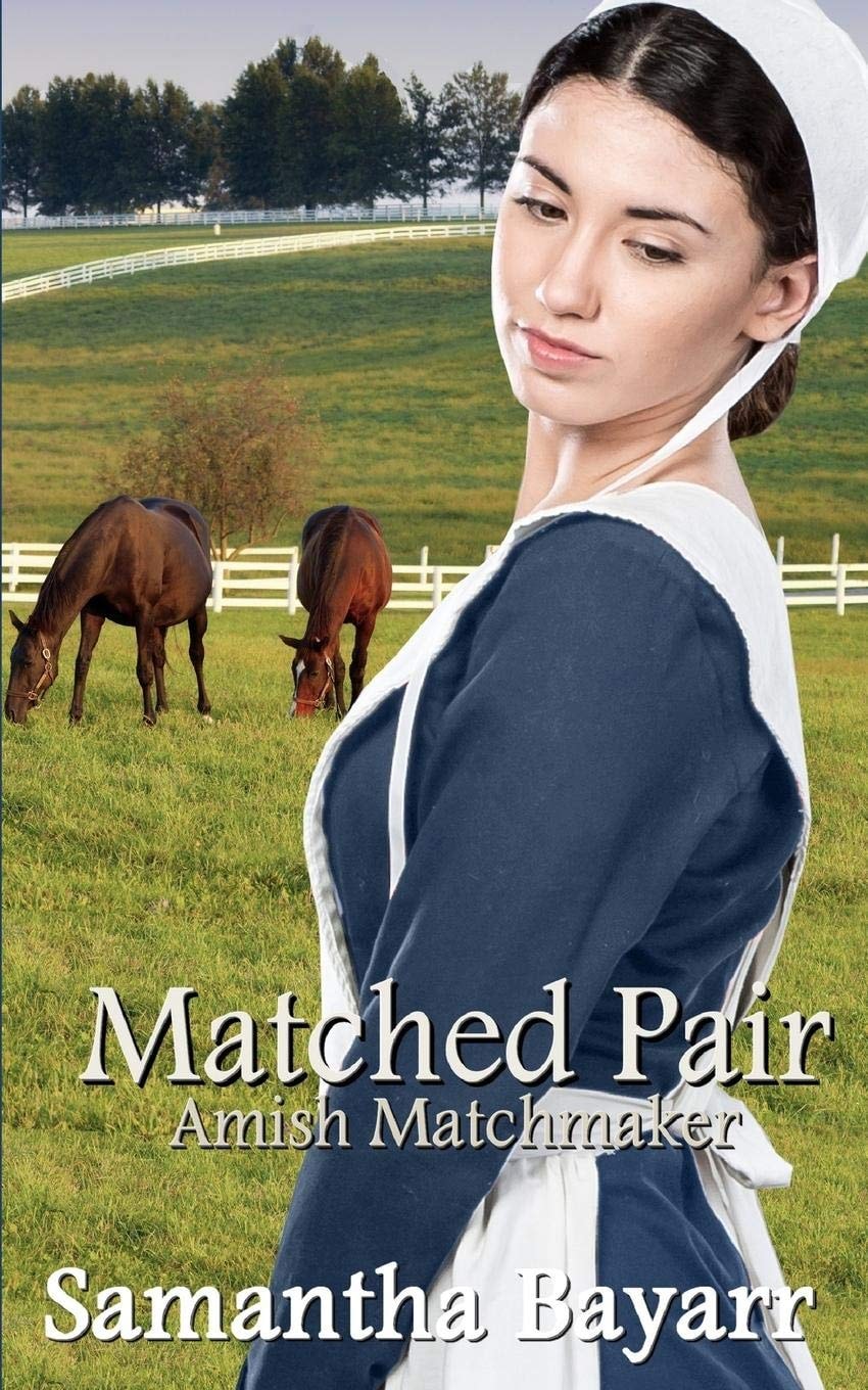 A Matched Pair: Amish Matchmaker Romance (The Amish Matchmaker)