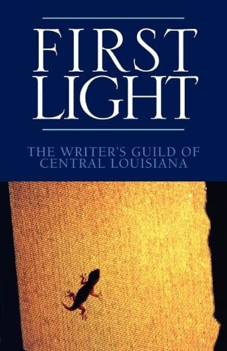 First Light: The Writer's Guild of Central Louisiana