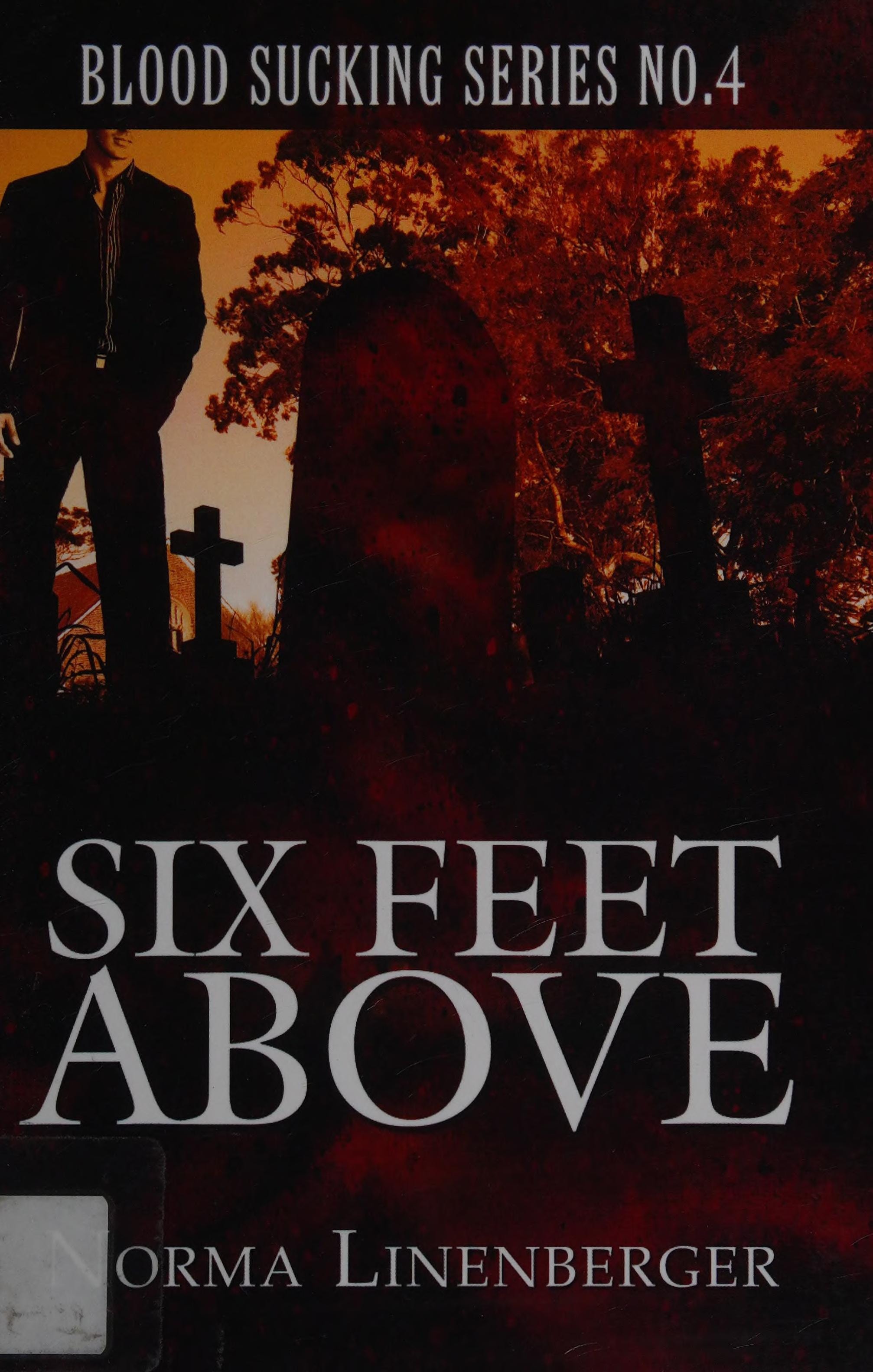 Blood Sucking Series No. 4: Six Feet Above
