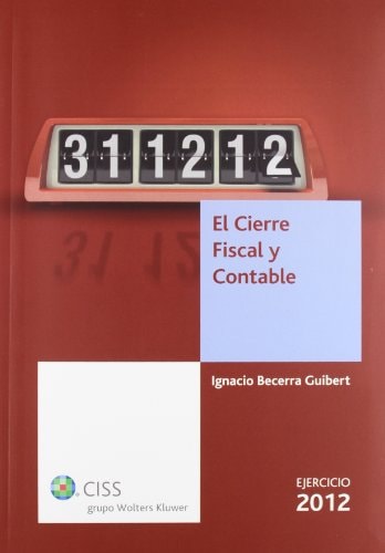 El cierre fiscal y contable. Ejercicio 2012