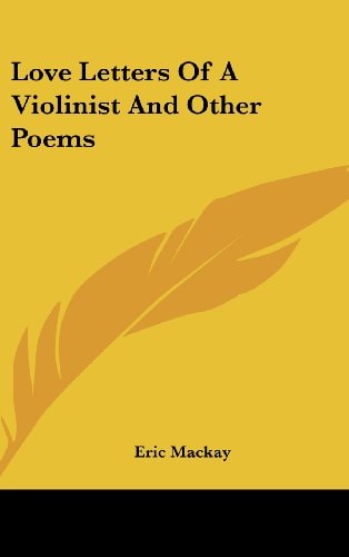 Love Letters Of A Violinist And Other Poems