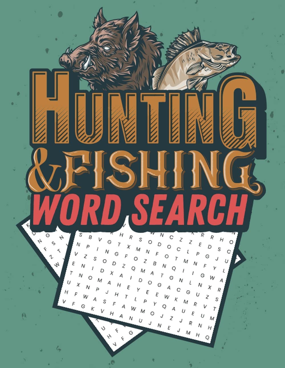 Hunting & Fishing Word Search: Large Print Word Search Puzzle Book About Fishing And Hunting