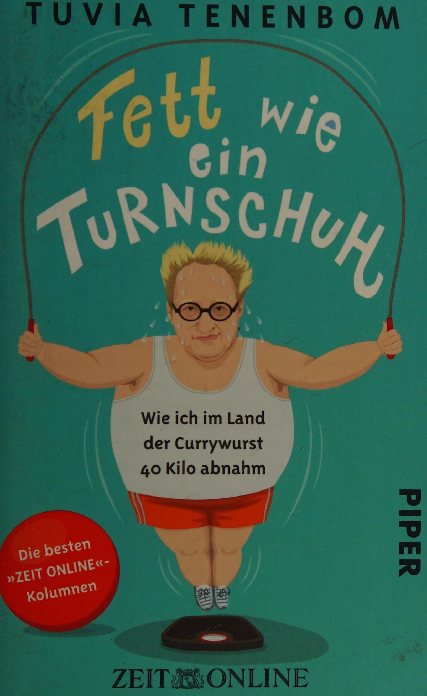 Fett wie ein Turnschuh