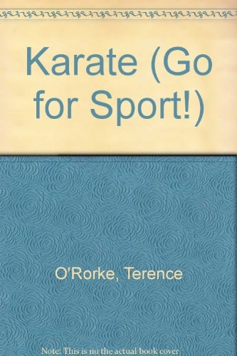 Go for Sport: Karate (Go for Sport)