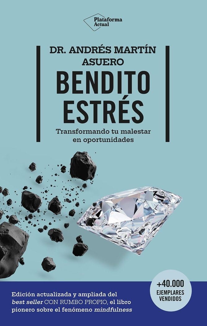 Bendito estrés: Transformando tu malestar en oportunidades
