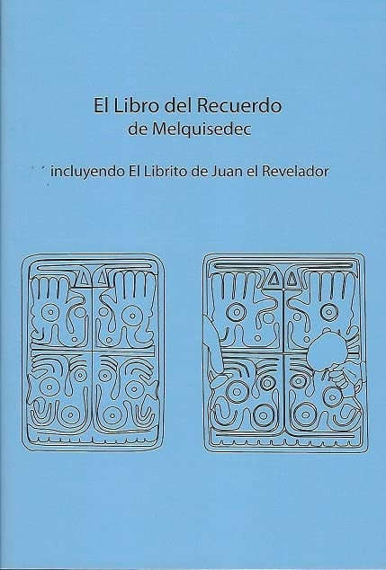 El Libro del Recuerdo de Melquisedec (Spanish Edition)
