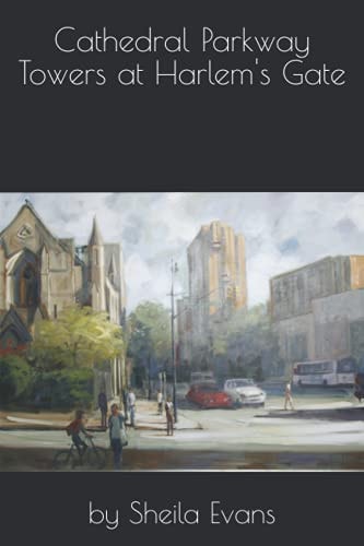 Cathedral Parkway Towers at Harlem's Gate